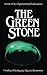 The Green Stone