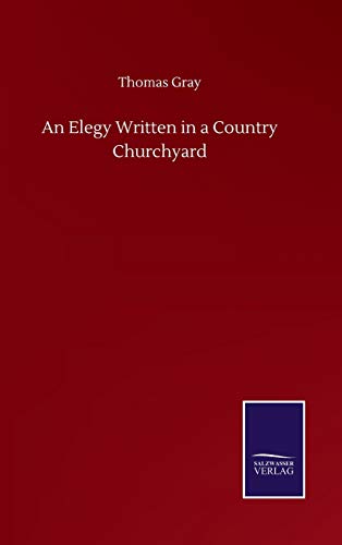 An Elegy Written in a Country Churchyard