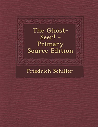 The Ghost-Seer! - Primary Source Edition