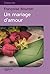 UN MARIAGE D'AMOUR