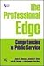 PRENTICE HALL OF INDIA PVT. LTD. Professional Edge, The: Competencies In Public Service
