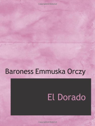 El Dorado: An Adventure of the Scarlet Pimpernel