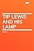 Tip Lewis and His Lamp