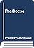The Doctor's Homecoming (Mills & Boon Largeprint Western Historical)
