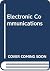 Electronic Communications: Systems and Circuits