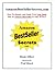 AmazonBestSellerSecrets.com: How To Quickly and Easily Turn Your Book Into An Amazon Bestseller in Only 28 Days