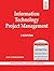 Information Technology Project Management - International Student Version (Third Edition)