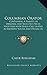 Columbian Orator: Containing A Variety of Original and Selected Pieces together with Rules Calculated to Improve Youth and Others in the Ornamental and Useful Art of Eloquence