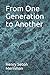 From One Generation to Another