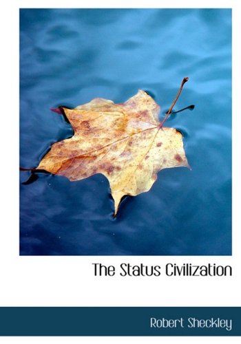 The Status Civilization