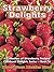 Strawberry Delights: A Collection of Strawberry Recipes (Cookbook Delights)