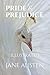 PRIDE AND PREJUDICE: ILLUSTRATED