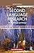 Second Language Research Methodology And Design 2Nd Edition