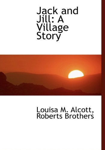 Jack and Jill: A Village Story