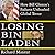 Losing Bin Laden: How Bill Clinton's Failures Unleashed Global Terror