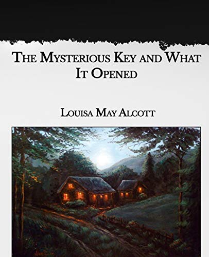 The Mysterious Key and What It Opened: Large Print