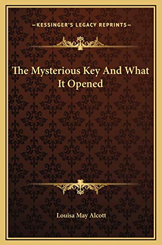 The Mysterious Key And What It Opened
