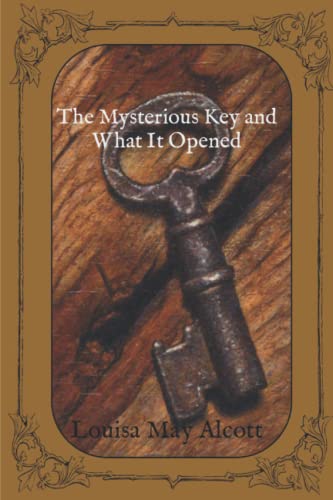 The Mysterious Key and What It Opened