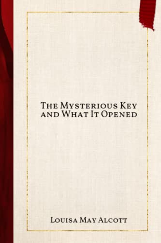The Mysterious Key and What It Opened