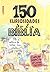 150 Curiosidades De La Biblia (Spanish Edition)