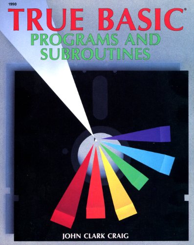 True BASIC: Programs and subroutines (Hardcover)