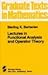 Lectures in Functional Analysis and Operator Theory