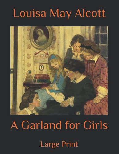 A Garland for Girls: Large Print