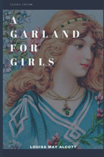 A Garland for Girls: With original illustrations