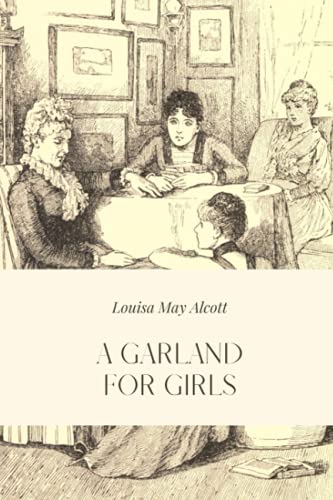 A Garland for Girls: 1893 - Illustrated Edition