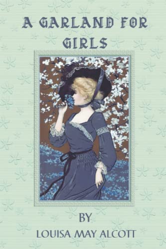 A Garland for Girls: With original illustrations