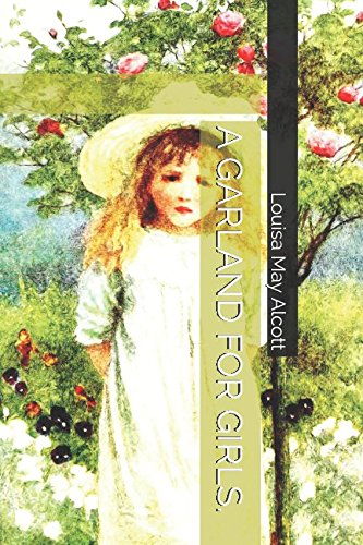 A GARLAND FOR GIRLS.