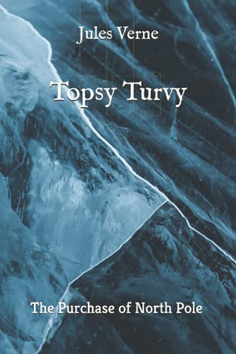 Topsy Turvy: The Purchase of North Pole