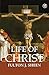 The Life of Christ by Fulton J. Sheen