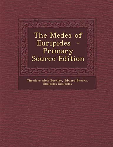 The Medea of Euripides