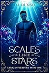 Scales Like Stars by D.J. Russo