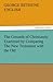 The Grounds of Christianity Examined by Comparing the New Testament with the Old