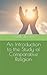 An Introduction to the Study of Comparative Religion