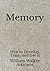 Memory: How to Develop, Train, and Use It (Aberdeen Classics Collection)