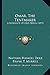 Omar, The Tentmaker: A Romance Of Old Persia (1899)