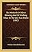 The Methods Of Glass Blowing And Of Working Silica In The Oxy-Gas Flame (1902)