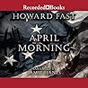 April Morning by Howard Fast