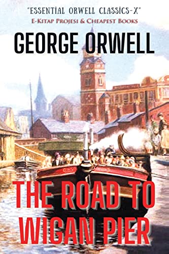 The Road to Wigan Pier