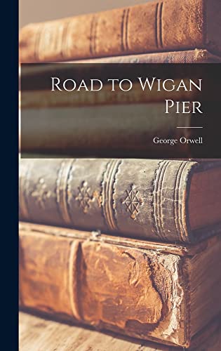 Road to Wigan Pier