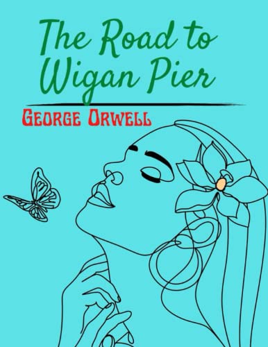 The Road to Wigan Pier