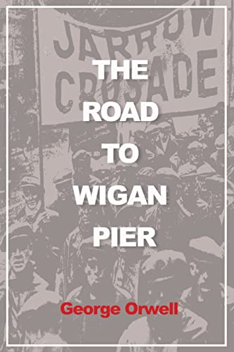 The Road to Wigan Pier