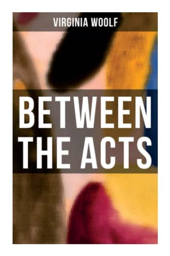 BETWEEN THE ACTS
