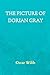 The Picture of Dorian Gray (Classic Editions)