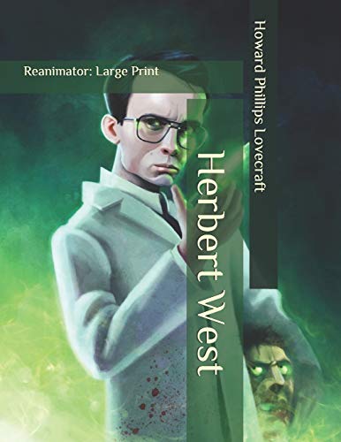 Herbert West: Reanimator: Large Print