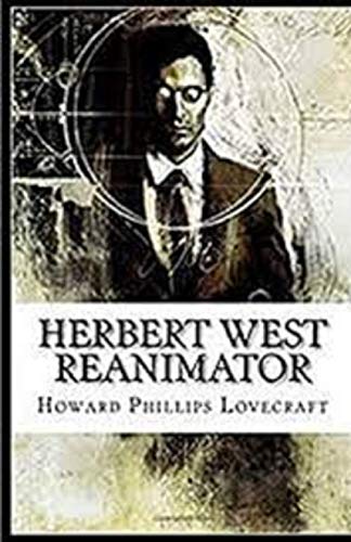 Herbert West: Reanimator Illustrated