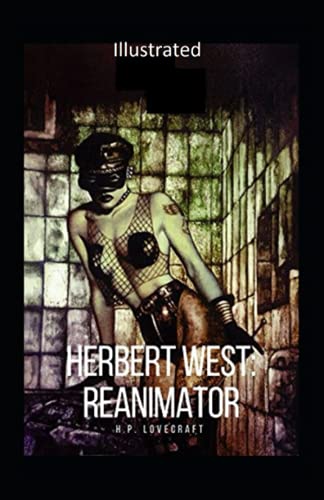 Herbert West: Reanimator Illustrated